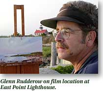 Glenn Rudderow on film location at East Point Lighthouse